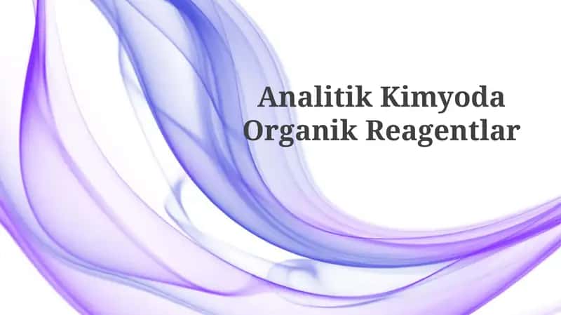 Analitik KimyodaOrganikReagentlar 1