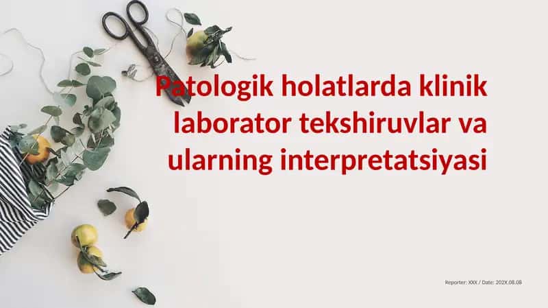 Patologik holatlarda klinik laborator tekshiruvlar va ularning interpretatsiyasi 1