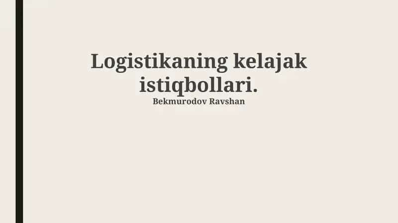 Logistikaning kelajak istiqbollari 1