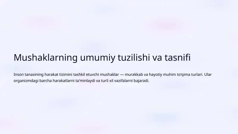Mushaklarning umumiy tuzilishi va tasnifi 1