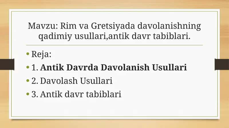 Rim va Gretsiyada davolanishning qadimiy usullari,antik davr tabiblari. 1