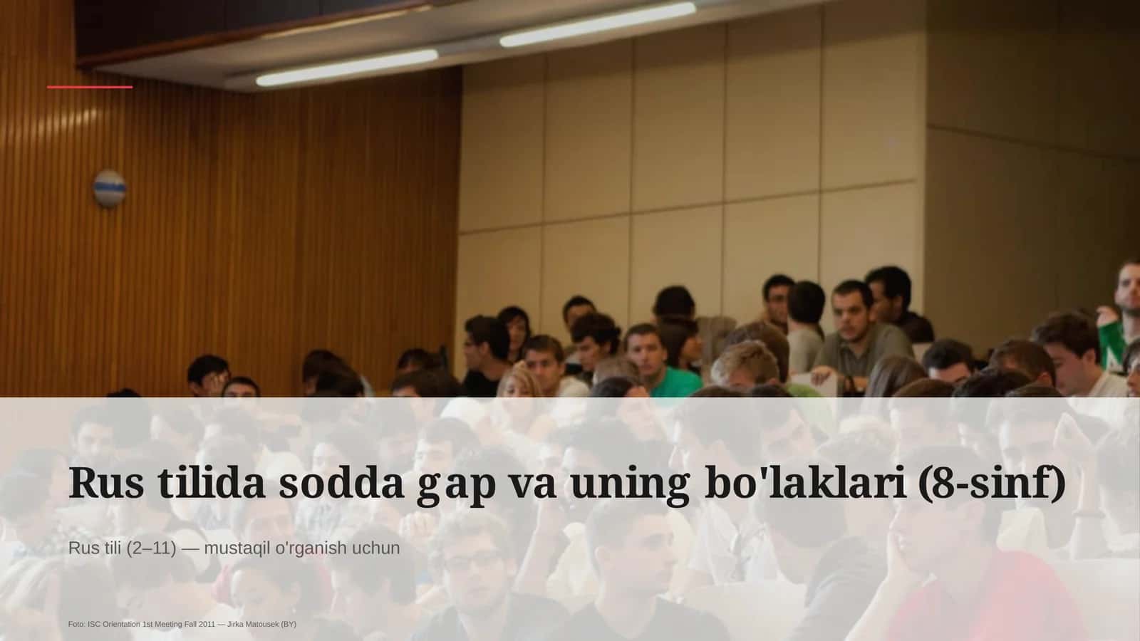 Rus tilida sodda gap va uning bo'laklari (8-sinf) 1