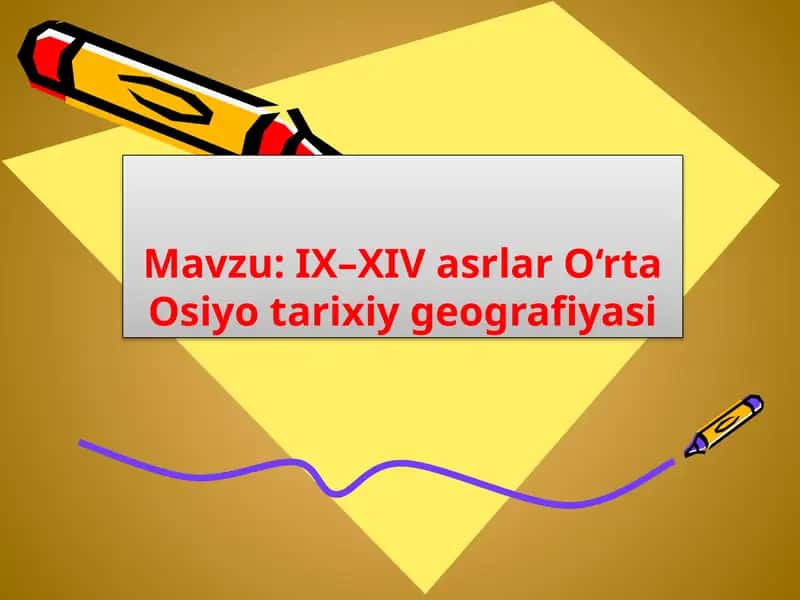 IX–XIV asrlar O‘rta Osiyo tarixiy geografiyasi 1