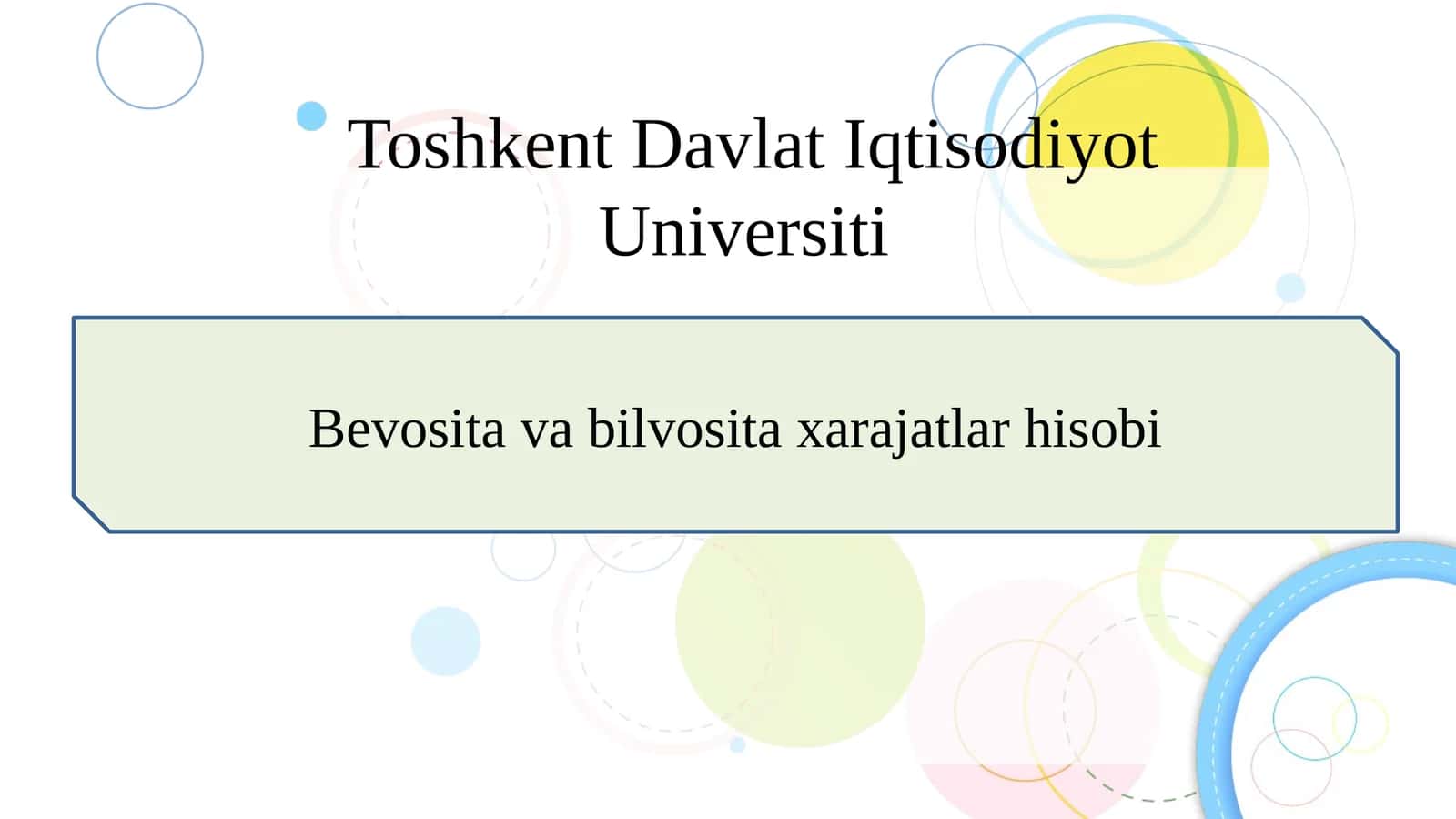 Bevosita va bilvosita xarajatlar hisobi SLAYD 1