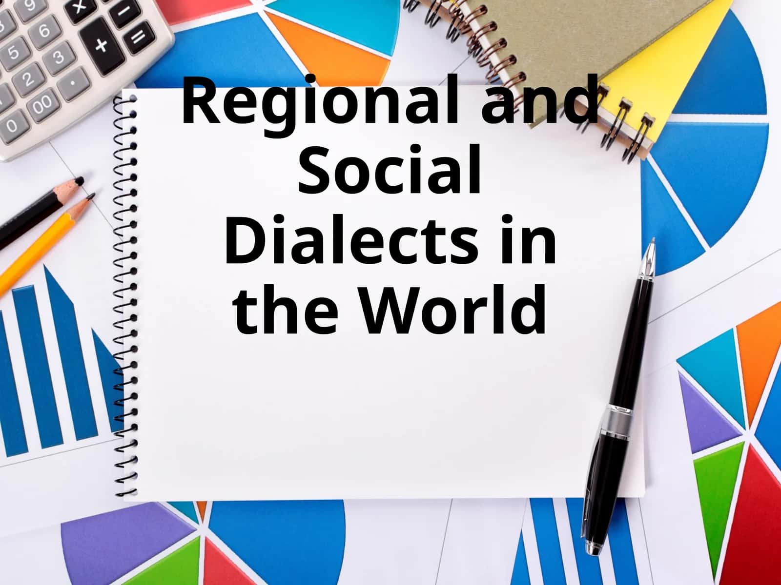 Regional and Social Dialects in the World 1