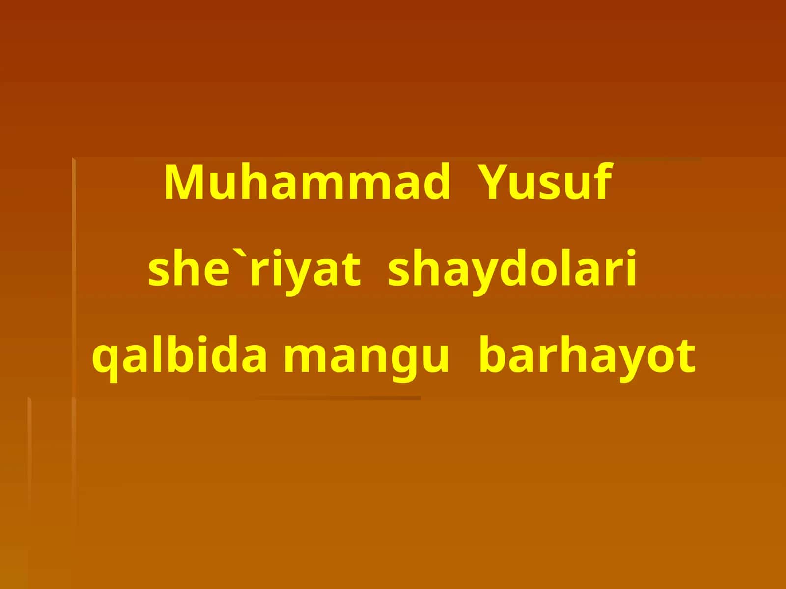 Muhammad  Yusuf she`riyat  shaydolari  qalbida mangu  barhayot 1