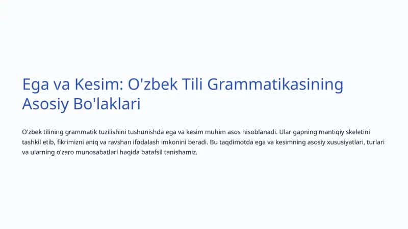 Ega va Kesim: O'zbek Tili Grammatikasining Asosiy Bo'laklari 1