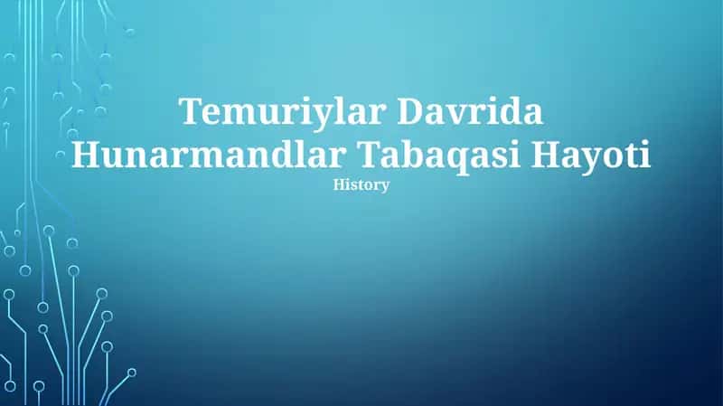 Temuriylar Davrida Hunarmandlar Tabaqasi Hayoti 1
