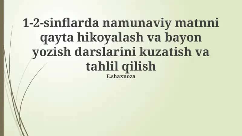 Namunaviy matnni qayta hikoyalash va bayon yozish darslari 1
