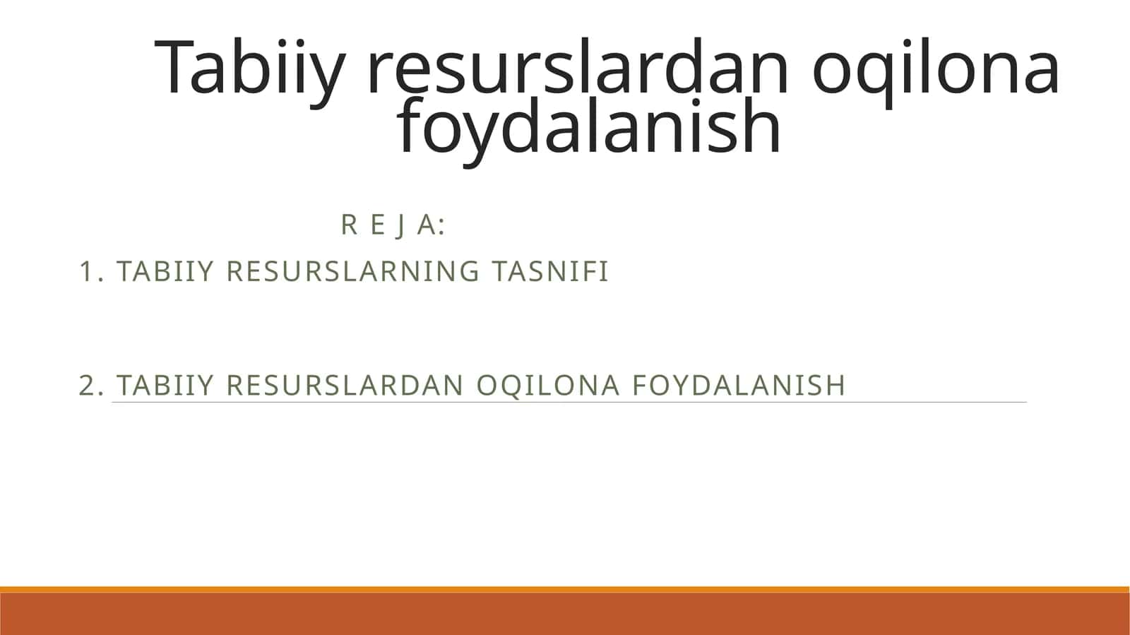 Tabiiy resurslardan oqilona foydalanish 1
