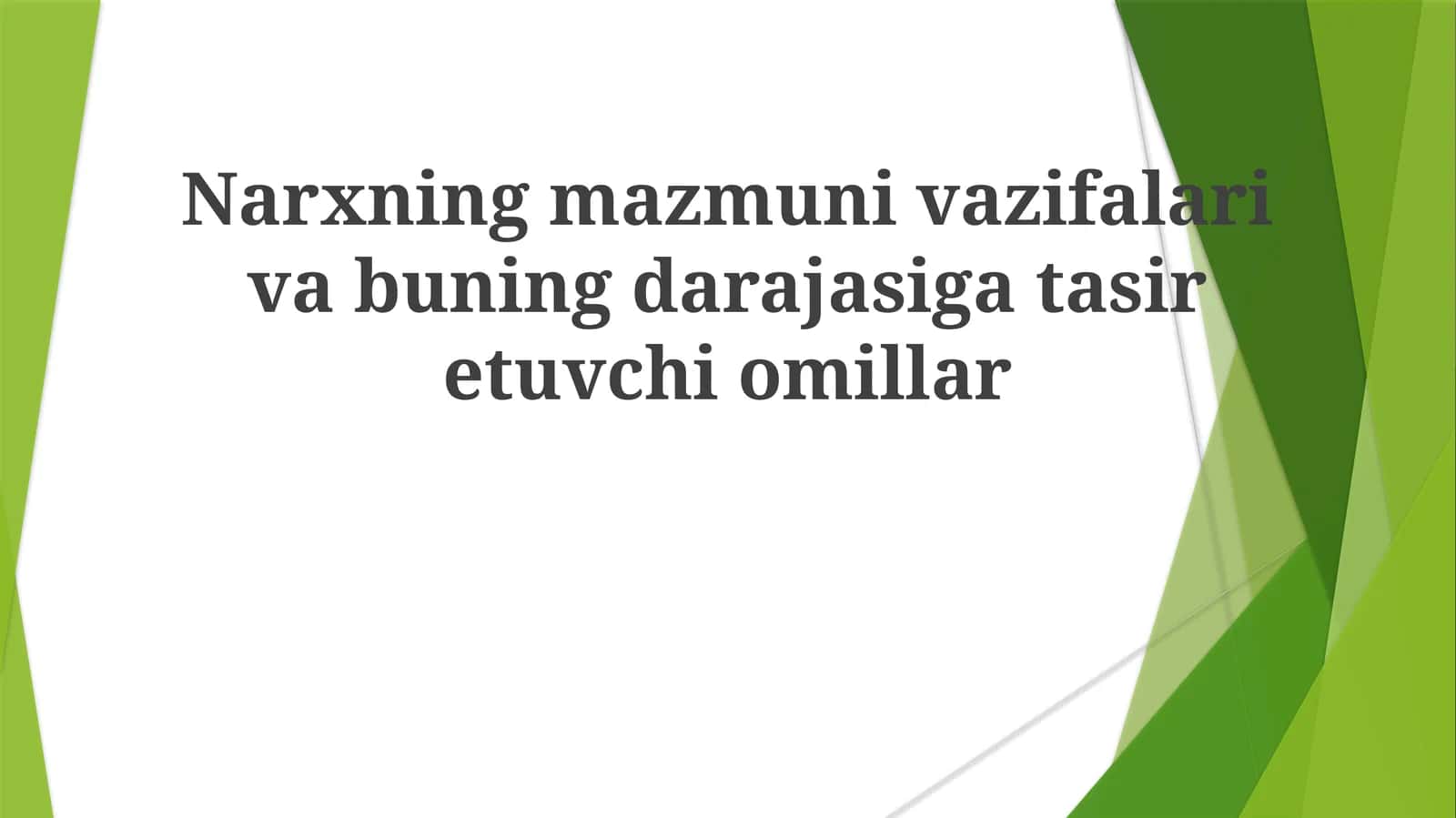Narxning mazmuni, vazifalari va buning darajasi 1