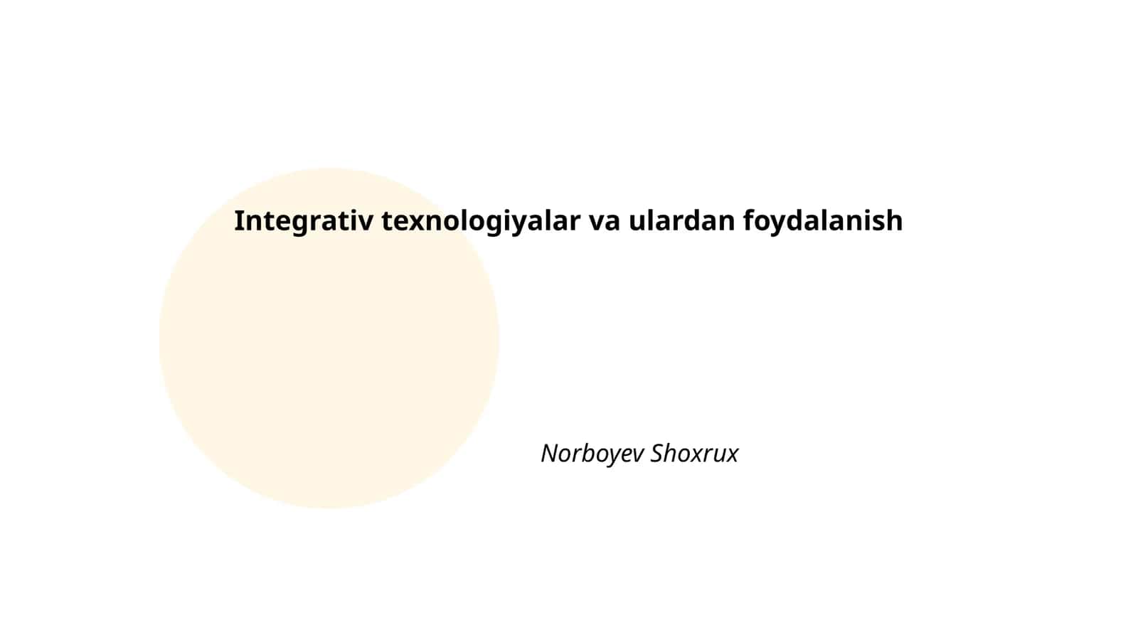 Integrativ texnologiyalar va ulardan foydalanish 1