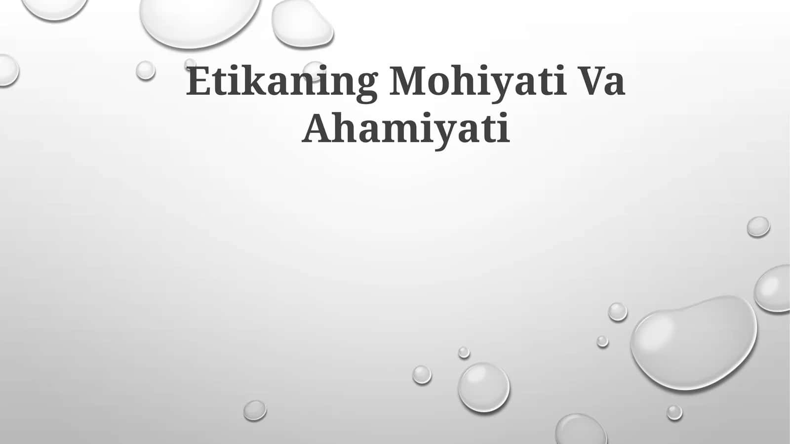 Etikaning Mohiyati Va Ahamiyati 1