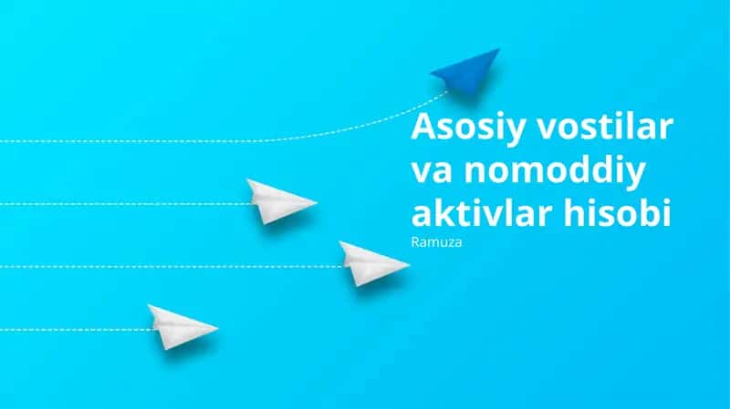 Asosiy vostilar va nomoddiy aktivlar hisobi 1