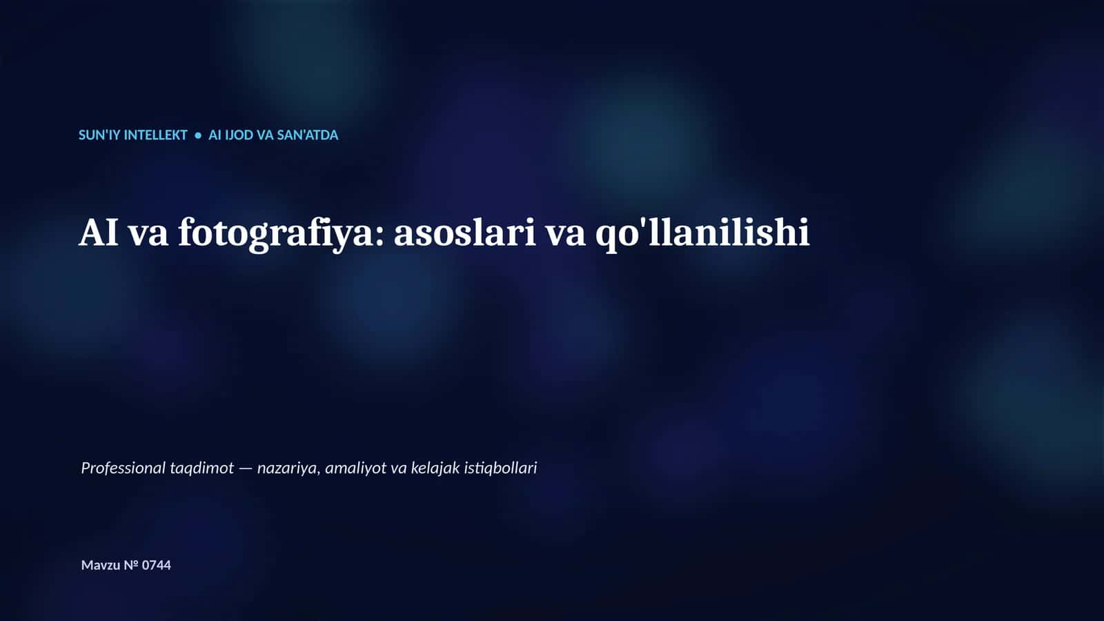 SUN'IY INTELLEKT • AI IJOD VA SAN'ATDA 1