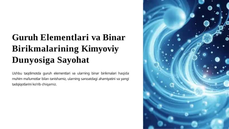 Guruh Elementlari va Binar Birikmalarining Kimyoviy Dunyosiga Sayohat 1