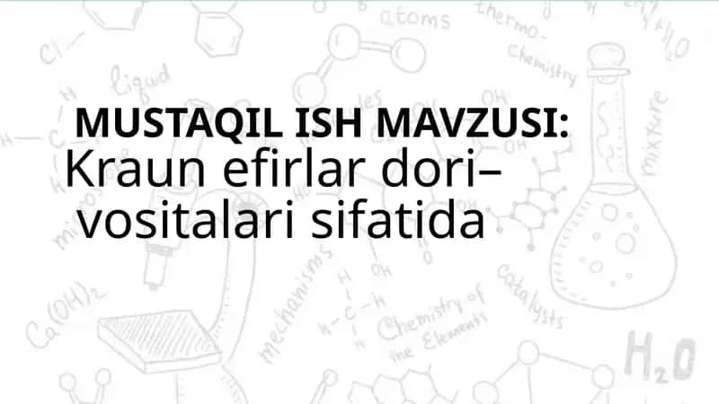 Kraun efirlar dori–   vositalari sifatida 1