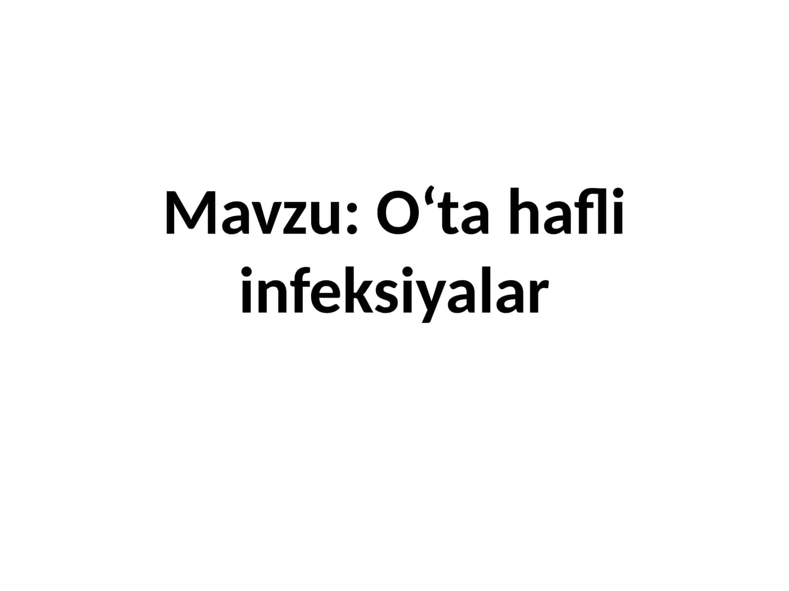 O‘ta hafli infeksiyalar 1