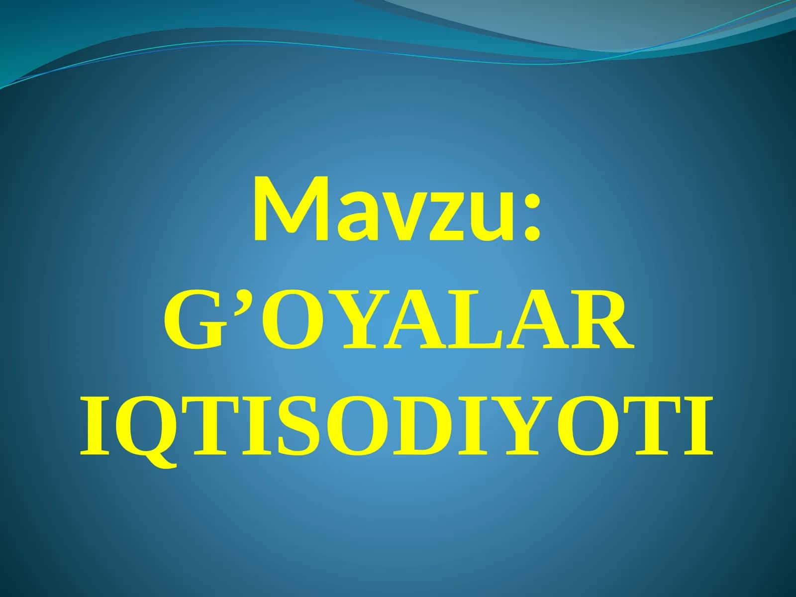 G’OYALAR IQTISODIYOTI 1