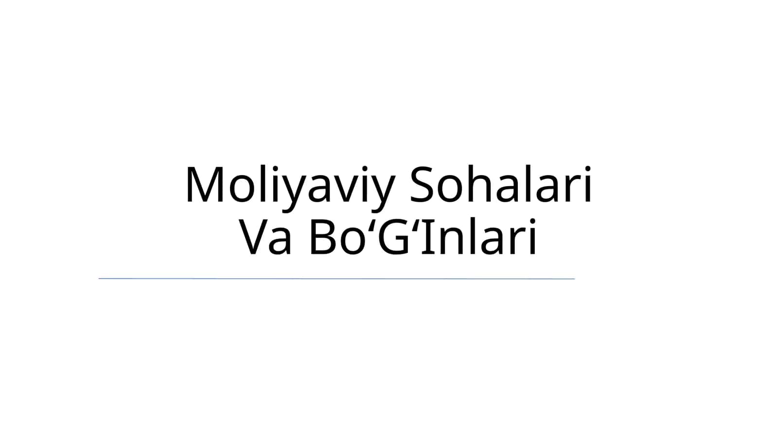 Moliyaviy Sohalari Va BoʻGʻInlari 1