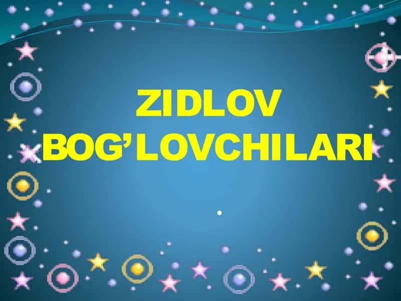 Zidlov bog'lovchilari. 1