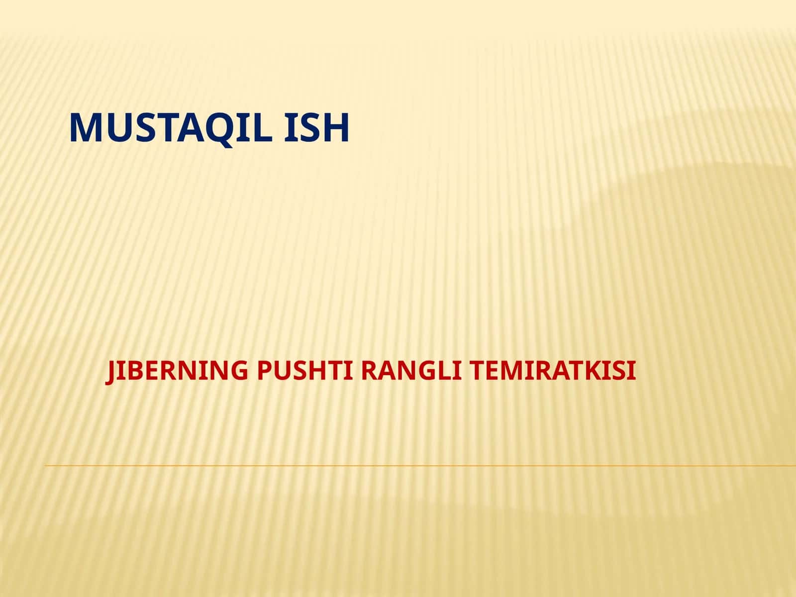 JIBERING PUSHTI RANGLI TEMIRATKISI 1