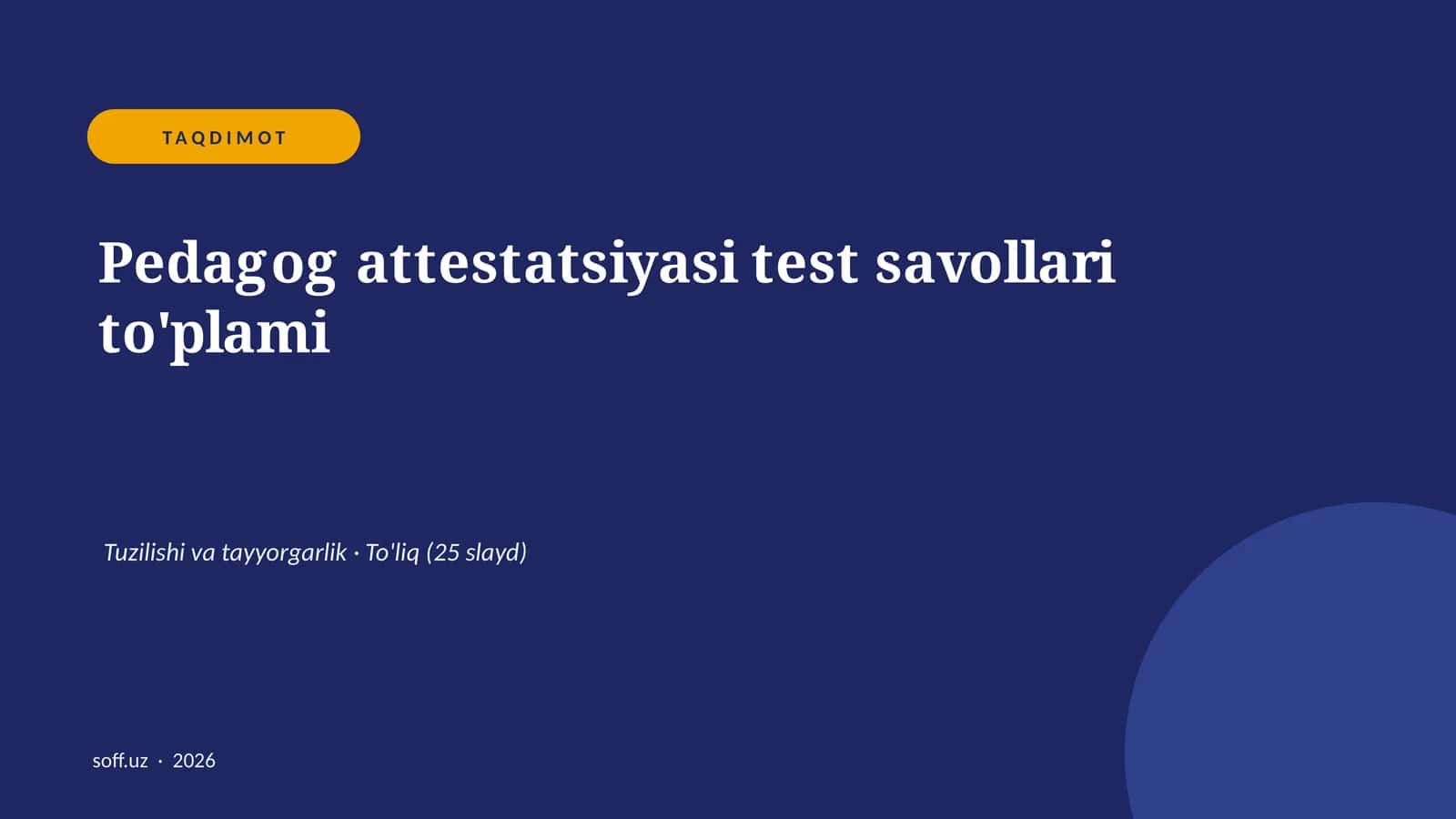 Pedagog attestatsiyasi test savollari to'plami 1