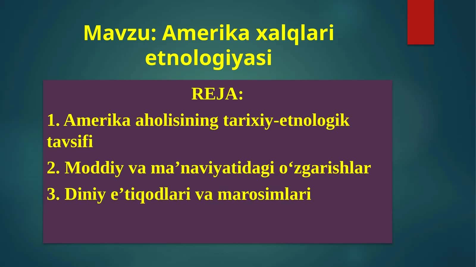 Amerika xalqlari etnologiyasi 1