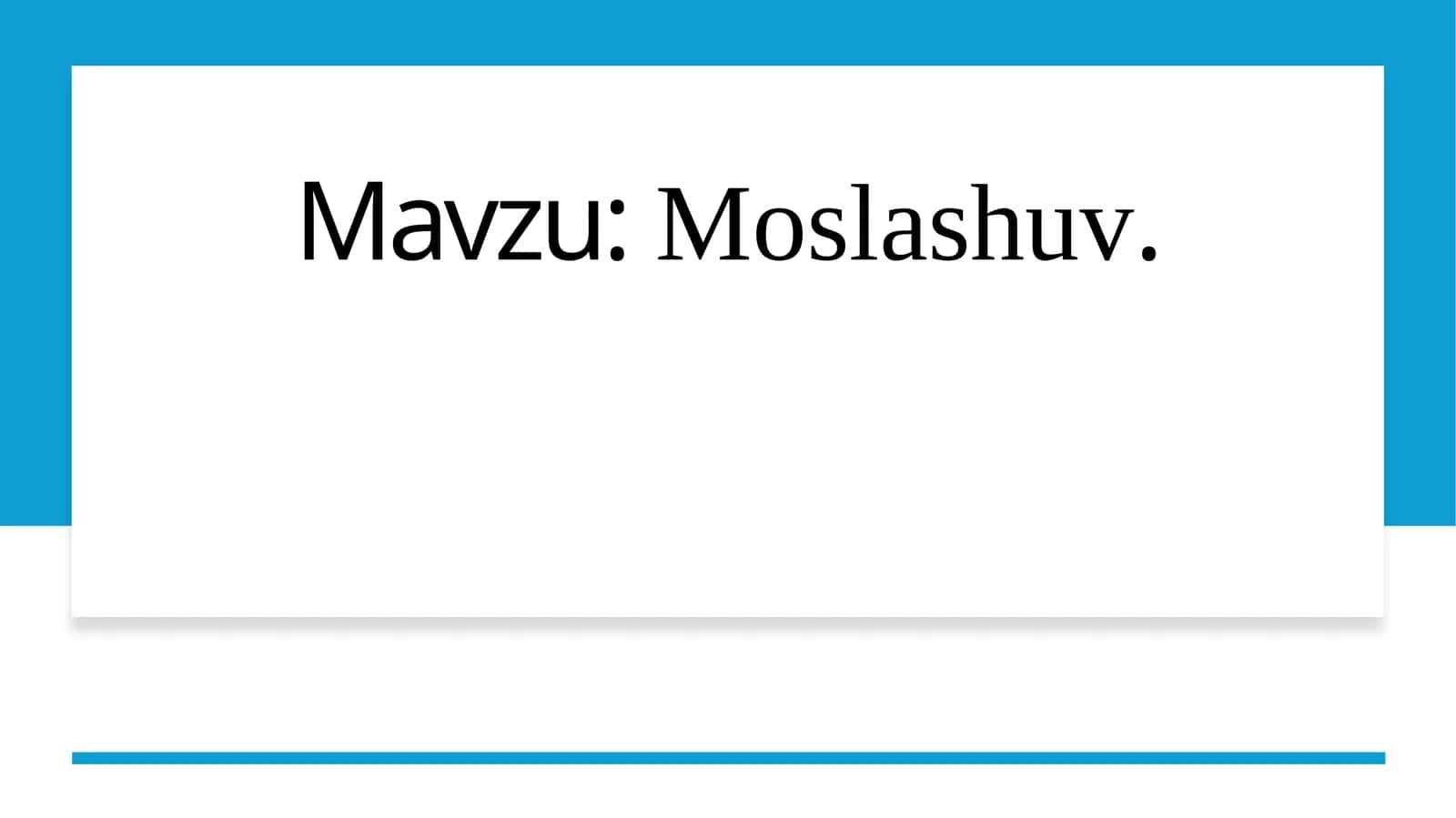 Moslashuv 1