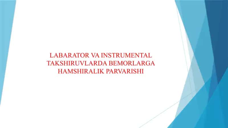 LABARATOR VA INSTRUMENTAL TAKSHIRUVLARDA BEMORLARGA HAMSHIRALIK PARVARISHI 1