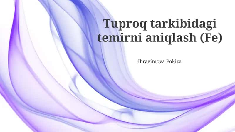 Tuproq tarkibidagi temirni aniqlash (Fe) 1