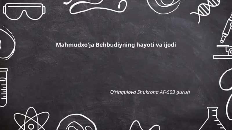 Mahmudxo'ja Behbudiyning hayoti va ijodi 1
