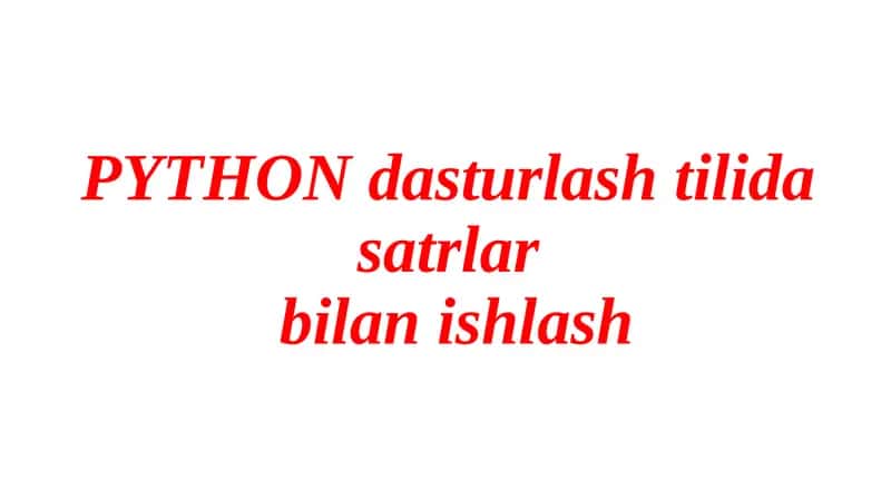 PYTHON dasturlash tilidas atrolovchi bilan ishlash 1