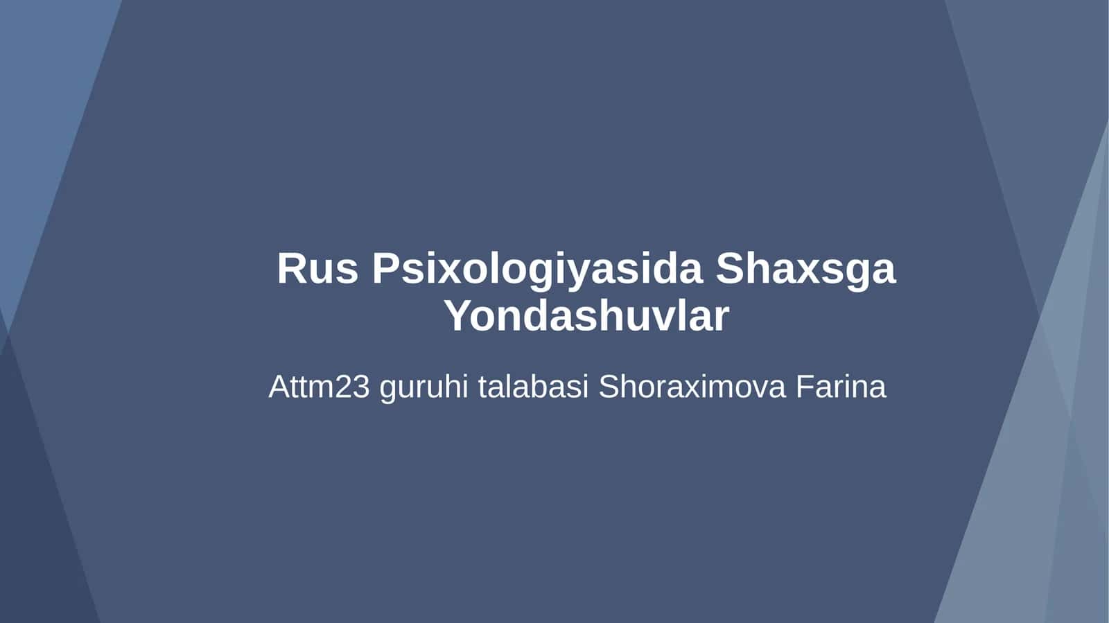 Rus Psixologiyasida Shaxsga Yondashuvlar 1