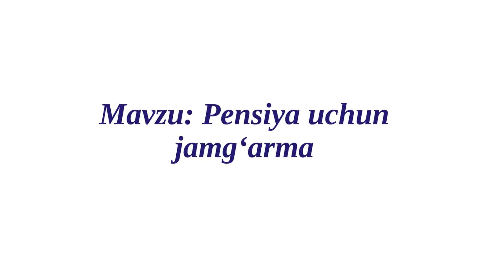 Pensiya uchun jamg‘arma 1