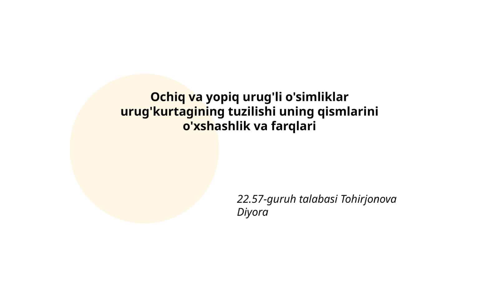 Ochiq va yopiq urug'li o'simliklar urug'kurtagining tuzilishi uning qismlarini o'xshashlik va farqlari 1