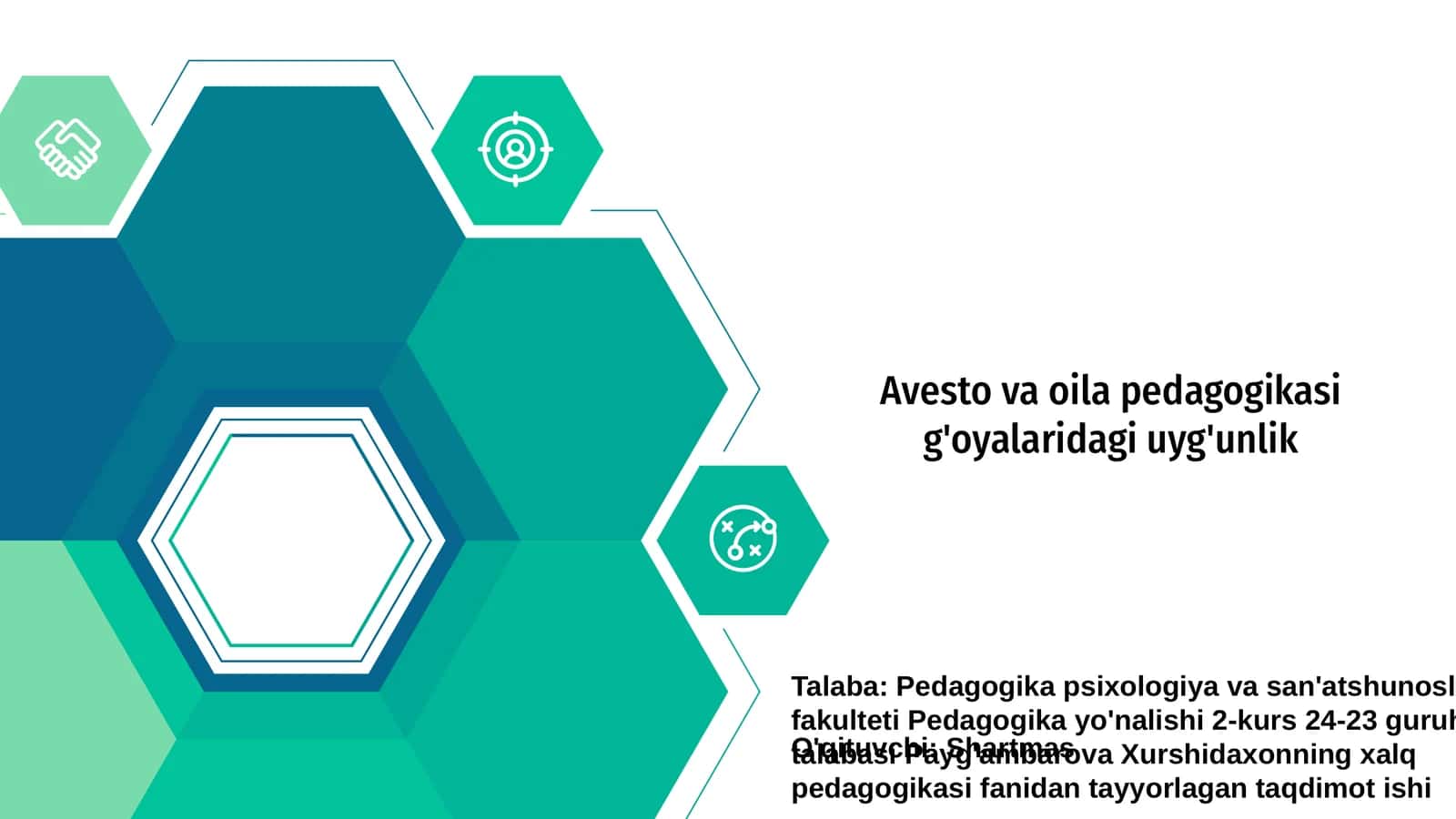 Avesto va oila pedagogikasi g'oyalaridagi uyg'unlik 1