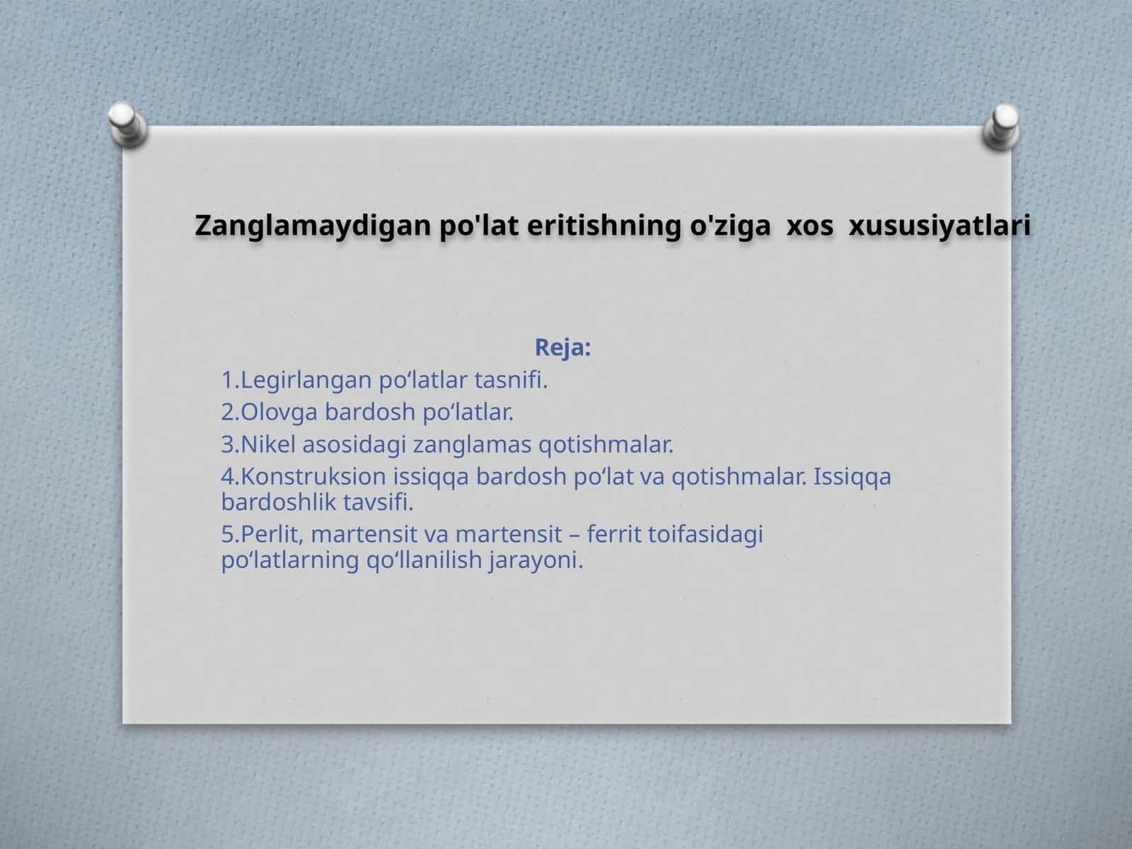 Legirlangan po‘latlar tasnifi 1