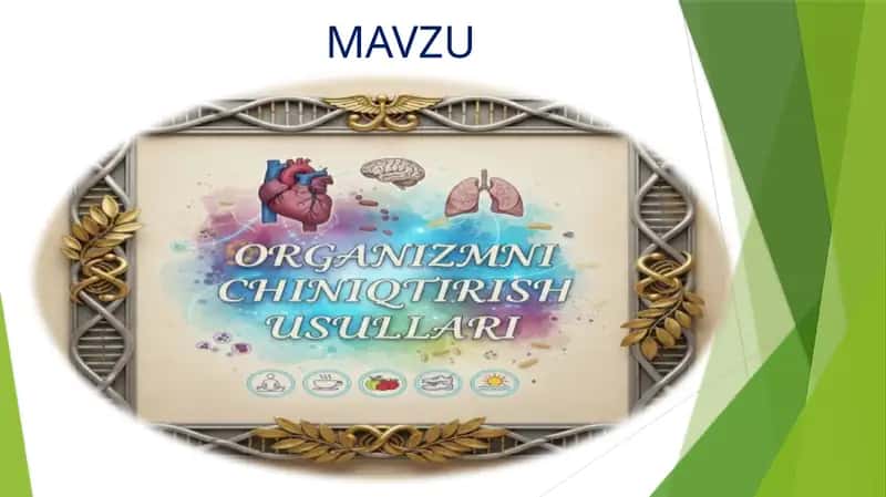ORGANIZMNI CHINIQTIRISH USULLARI