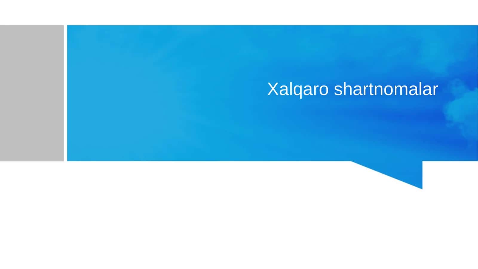 Xalqaro shartnomalar 1