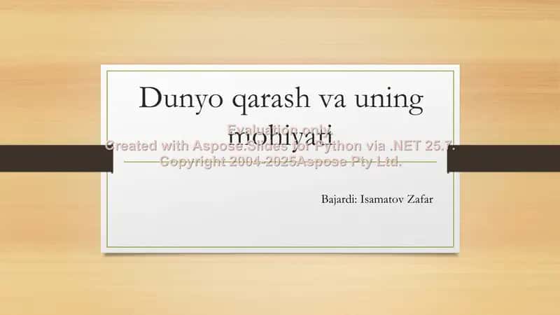 Dunyo qarash va uning mohiyati 1