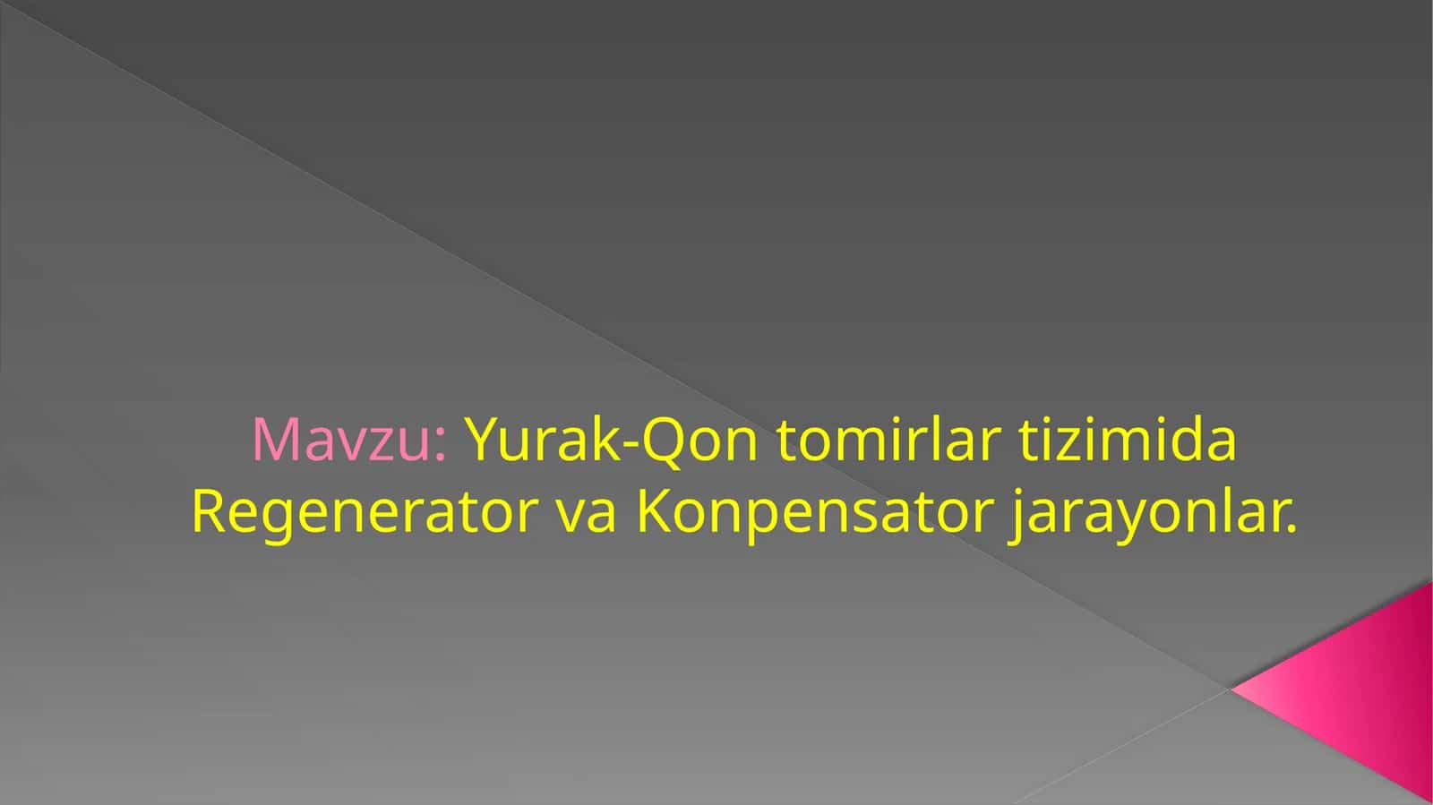 Yurak-Qon tomirlar tizimida Regenerator va Konpensator jarayonlar 1