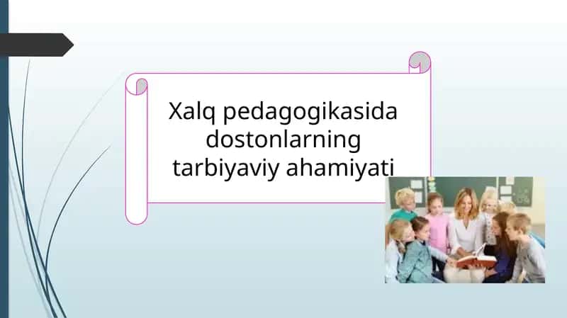 Xalq pedagogikasida dostonlarning tarbiyaviy ahamiyati 1