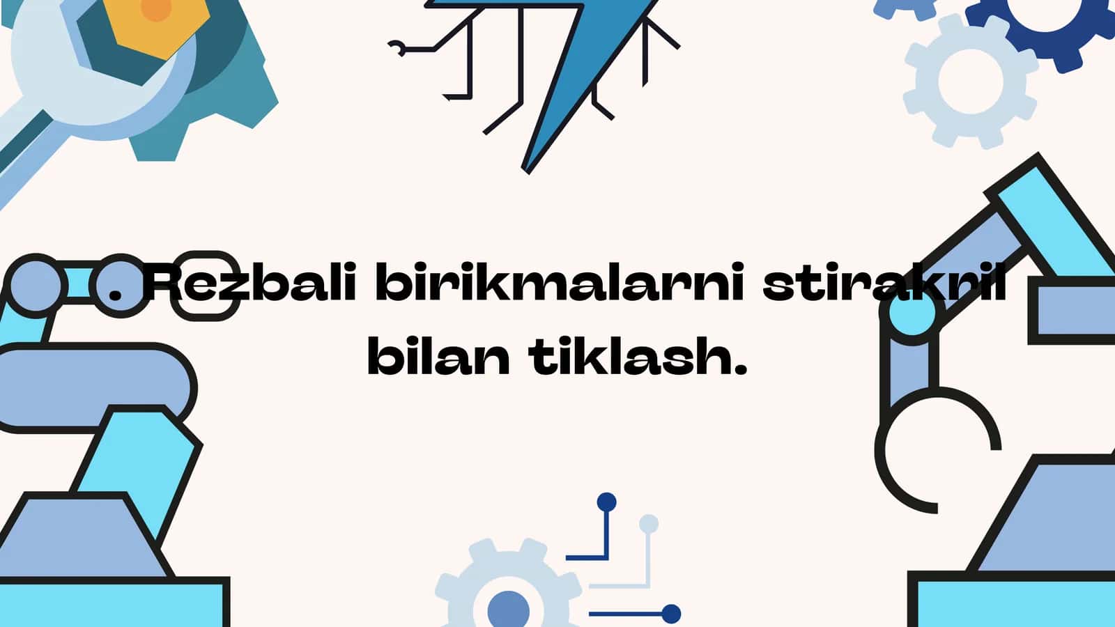 Rezbali birikmalarning RQ yordamida tiklash usuli 1