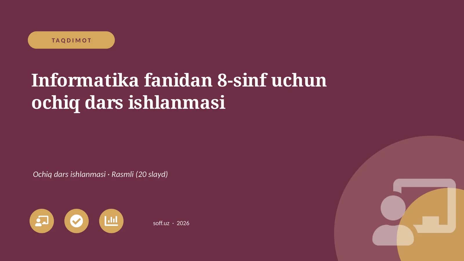 Informatika fanidan 8-sinf uchun ochiq dars ishlanmasi 1