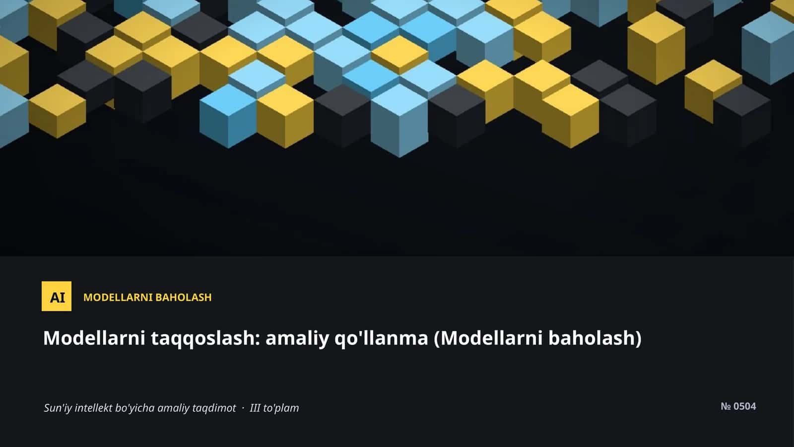 Modellarni taqqoslash: amaliy qo'llanma (Modellarni baholash) 1