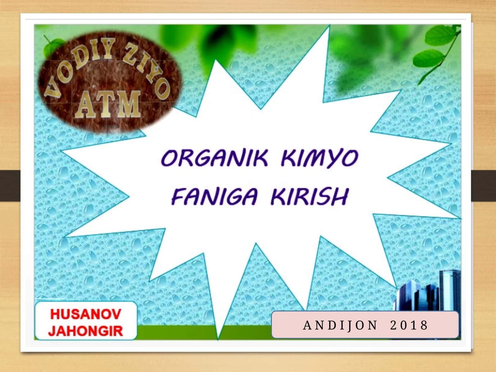 Organikkimyo–organikbirikmalarkimyosini o'rganish 1