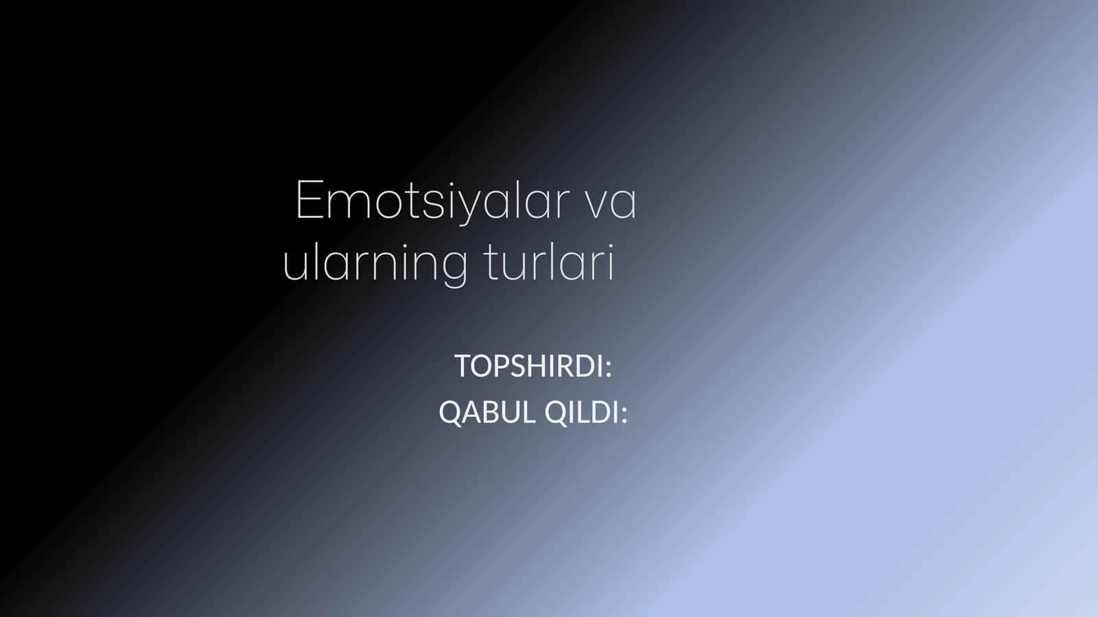 Emotsiyalar va ularning turlari 1