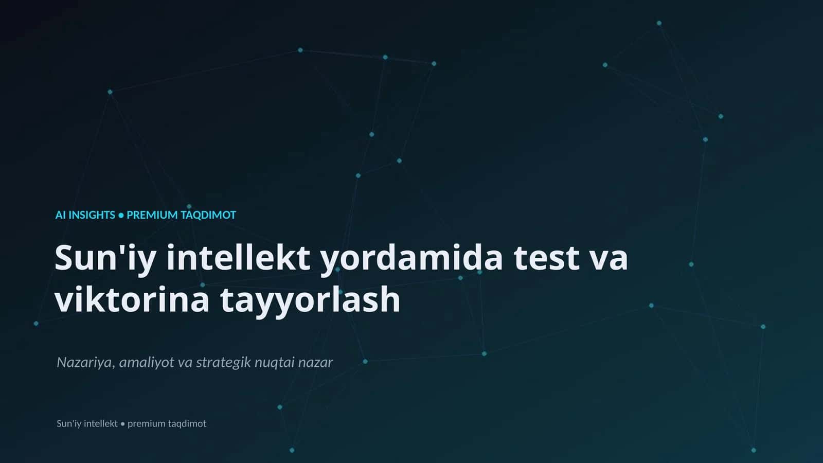 Sun'iy intellekt yordamida test va viktorina tayyorlash 1