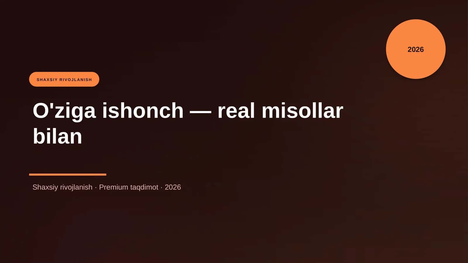 O'ziga ishonch — real misollar bilan 1